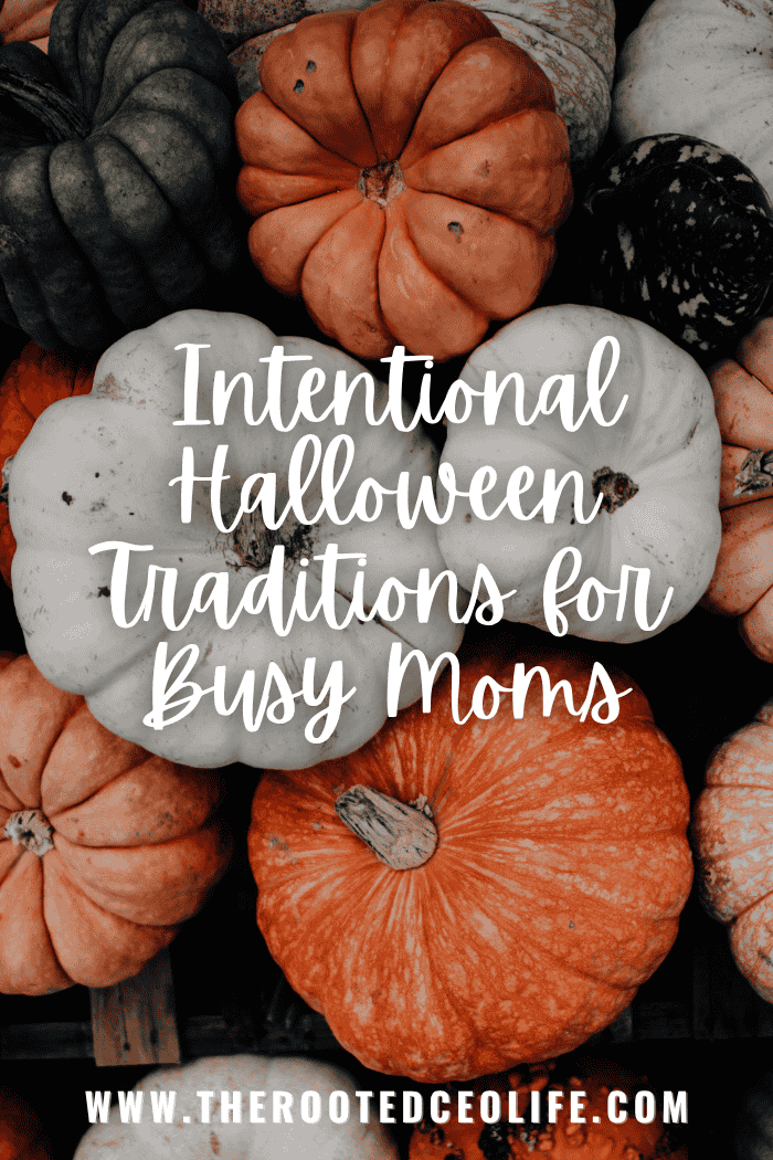 Intentional Halloween Traditions for Busy Moms